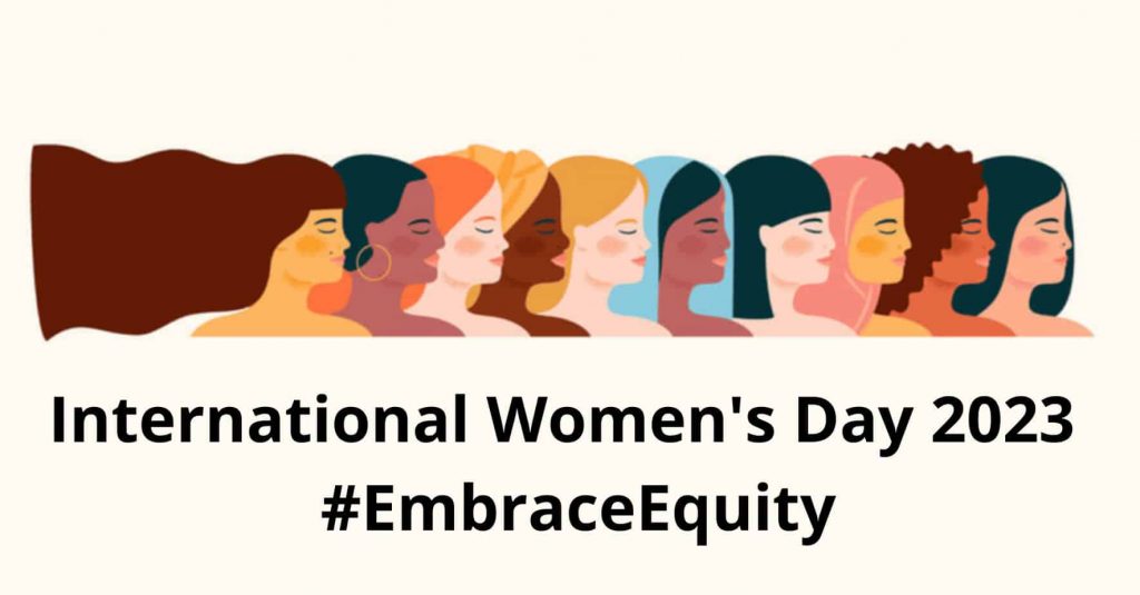 International Women’s Day 2023: Time to reflect about equity