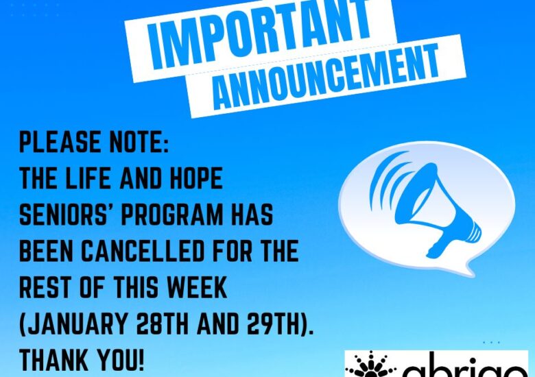 Life and Hope Programming Cancelled this Week